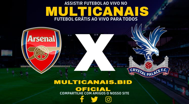 Assistir Arsenal x Crystal Palace AO VIVO Online 18/12/2024