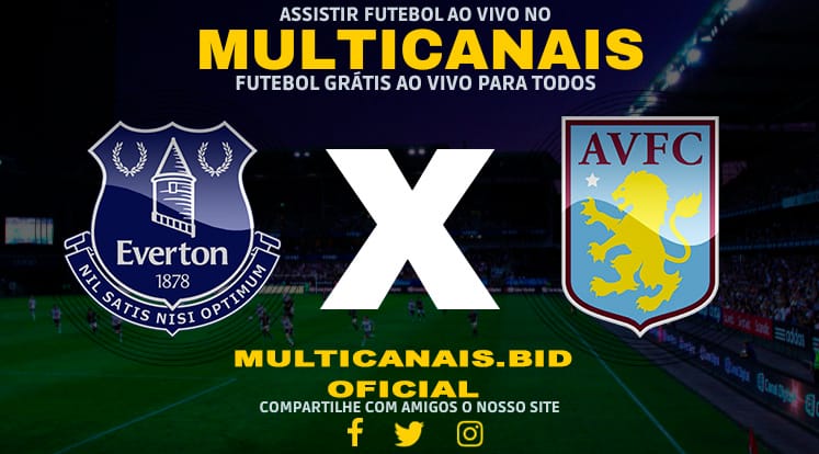 Assistir Everton x Aston Villa AO VIVO Online 15/01/2025