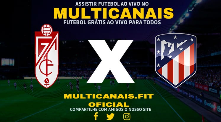 Assistir Granada x Atlético Madrid Ao Vivo Online HD 22/01/2024