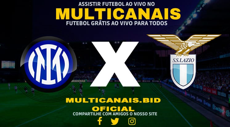 Assistir Inter de Milão x Lazio Ao Vivo Online HD 19/01/2024