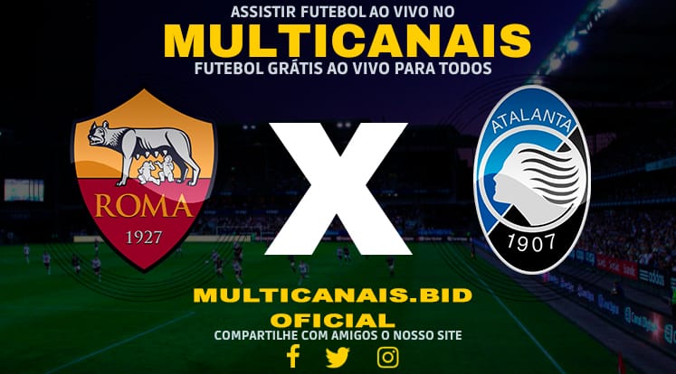 Assistir Roma x Atalanta Ao Vivo Online HD 07/01/2024