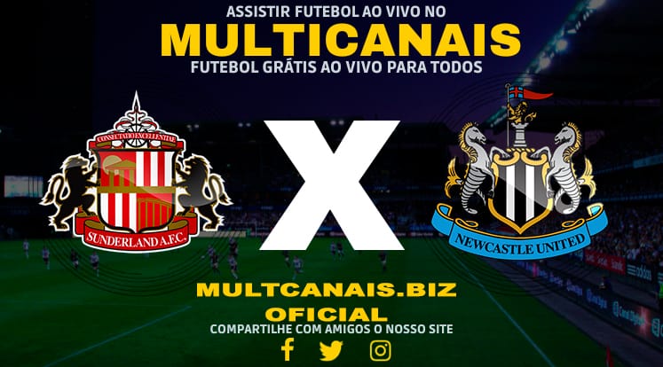 Assistir Sunderland x Newcastle Ao Vivo Online HD 06/01/2024