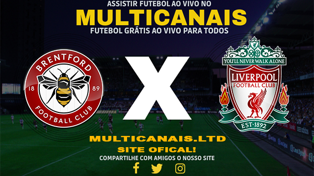 Assistir Brentford x Liverpool AO VIVO Online 18/01/2025