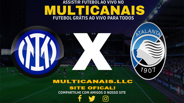 Assistir Inter de Milão x Atalanta AO VIVO Online 28/02/2024