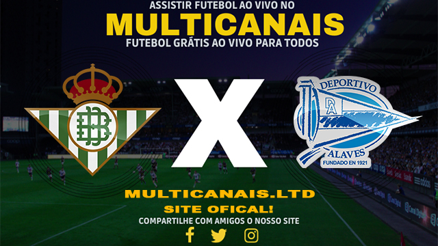 Assistir Real Betis x Alavés AO VIVO Online 18/01/2025