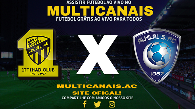 Assistir Al-Ittihad x Al-Hilal Saudi AO VIVO Online 12/03/2024