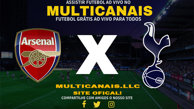 Assistir Arsenal x Tottenham AO VIVO Online 15/01/2025