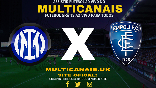 Assistir Inter de Milão x Empoli AO VIVO Online 19/01/2025