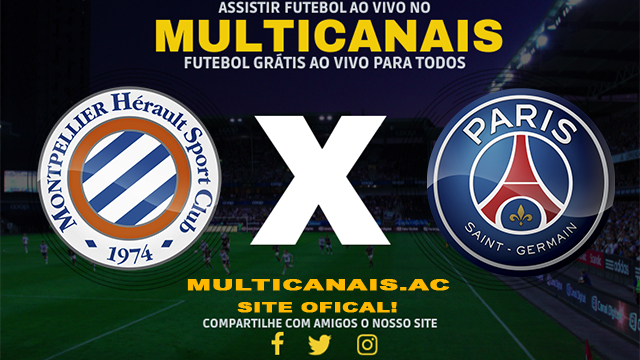 Assistir Montpellier x PSG AO VIVO Online 17/03/2024