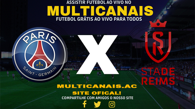 Assistir PSG x Reims AO VIVO Online 25/01/2025