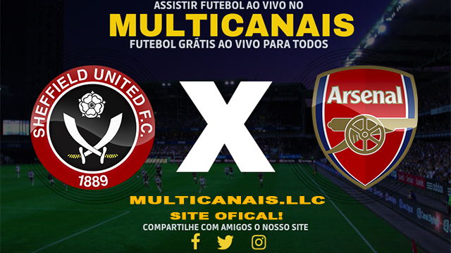 Assistir Sheffield x Arsenal AO VIVO Online 04/03/2024