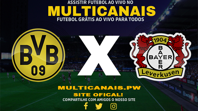 Assistir Borussia Dortmund x Bayer Leverkusen AO VIVO Online 10/01/2025