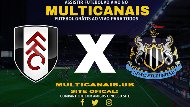 Assistir Newcastle x Fulham AO VIVO Online 01/02/2025