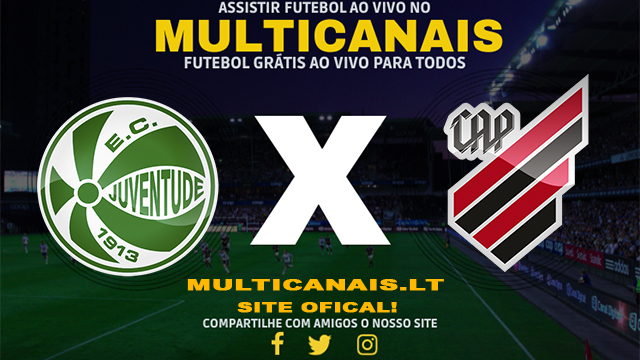 Assistir Juventude x Athletico PR AO VIVO Online 28/04/2024