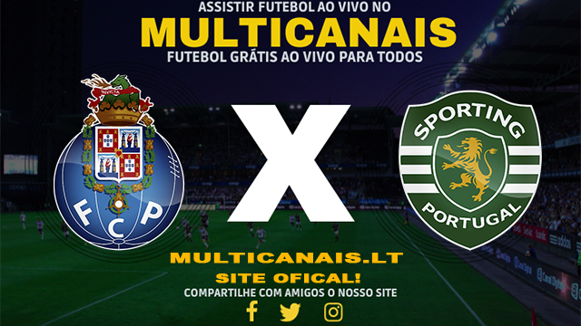 Assistir Porto x Sporting AO VIVO Online 07/02/2025