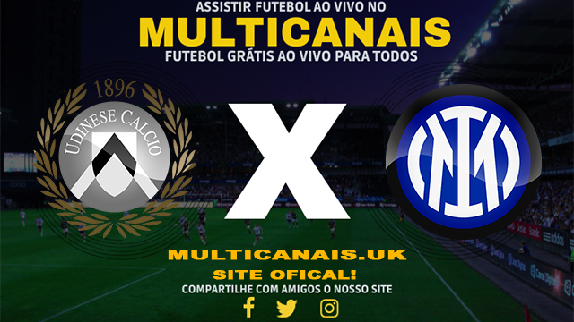 Assistir Udinese x Inter de Milão AO VIVO Online 08/04/2024