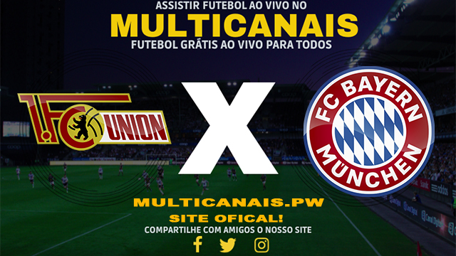 Assistir Union Berlin x Bayern de Munique AO VIVO Online 20/04/2024