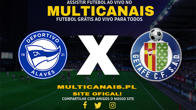 Assistir Alavés x Getafe AO VIVO Online 09/02/2025