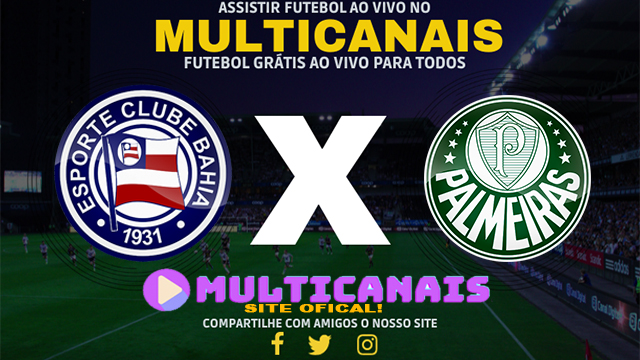 Assistir Bahia x Palmeiras AO VIVO Online 20/11/2024