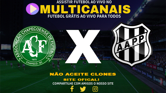 Assistir Chapecoense x Ponte Preta AO VIVO Online 21/05/2024