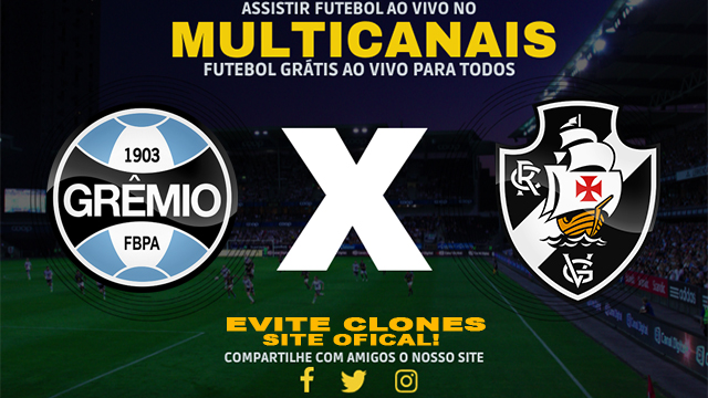 Assistir Grêmio x Vasco AO VIVO Online 28/07/2024