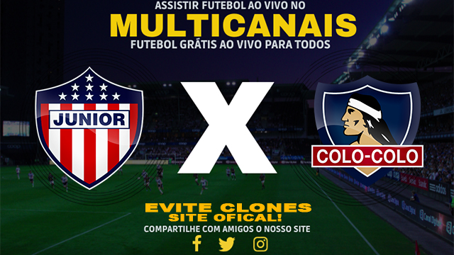 Assistir Junior x Colo Colo AO VIVO Online 20/08/2024