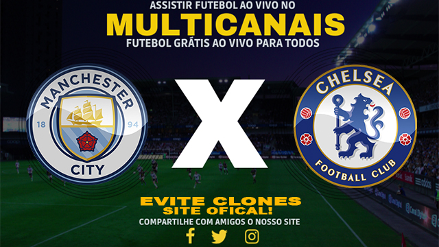 Assistir Manchester City x Chelsea AO VIVO Online 03/07/2024