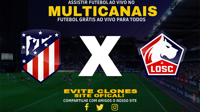 Assistir Atlético Madrid x Lille AO VIVO Online 23/10/2024