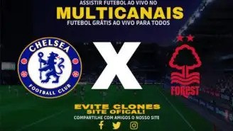 Assistir Chelsea x Nottingham Forest AO VIVO Online 06/10/2024