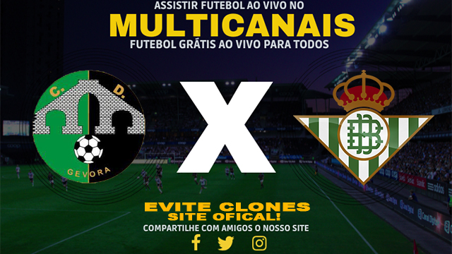 Assistir Gevora x Real Betis AO VIVO Online 31/10/2024