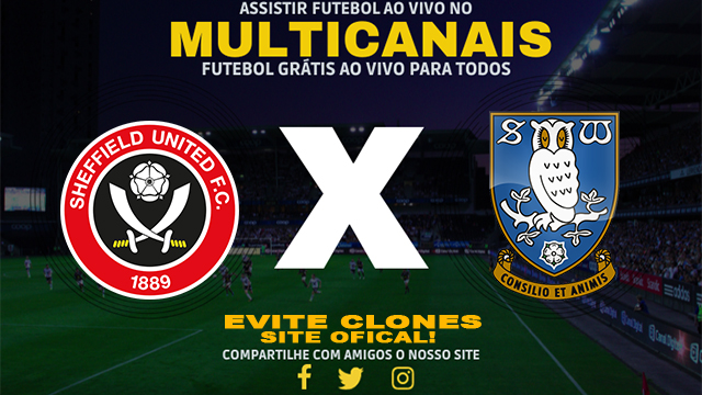 Assistir Sheffield Utd x Sheffield Wednesday AO VIVO Online 10/11/2024