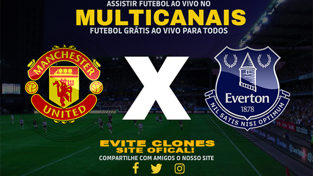 Assistir Manchester United x Everton AO VIVO Online 01/12/2024