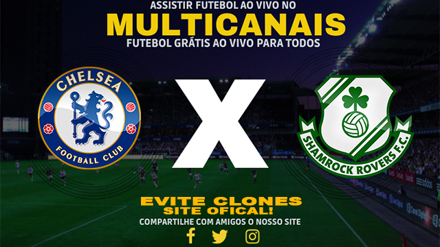 Assistir Chelsea x Shamrock Rovers AO VIVO Online 19/12/2024