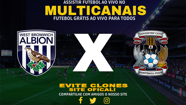 Assistir West Brom x Coventry AO VIVO Online 11/12/2024