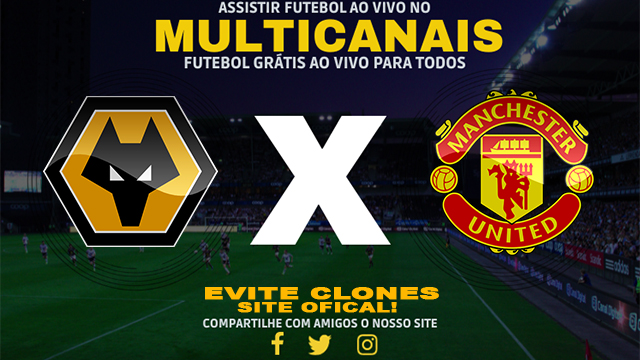 Assistir Wolverhampton x Manchester United AO VIVO Online 26/12/2024