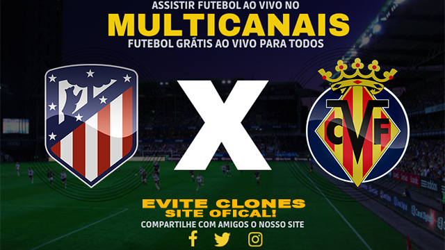 Assistir Atlético Madrid x Villarreal AO VIVO Online 25/01/2025