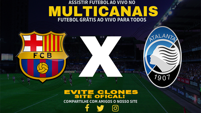 Assistir Barcelona x Atalanta AO VIVO Online 29/01/2025