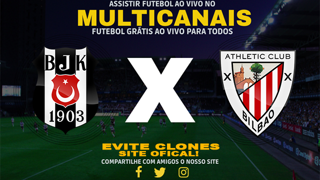 Assistir Besiktas x Athletic Club AO VIVO Online 22/01/2025