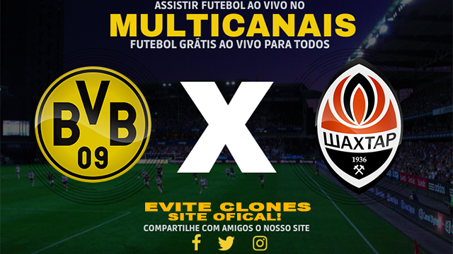 Assistir Borussia Dortmund x Shakhtar Donetsk AO VIVO Online 29/01/2025