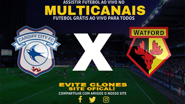 Assistir Cardiff x Watford AO VIVO Online 14/01/2025