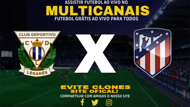 Assistir Leganes x Atlético Madrid AO VIVO Online 18/01/2025