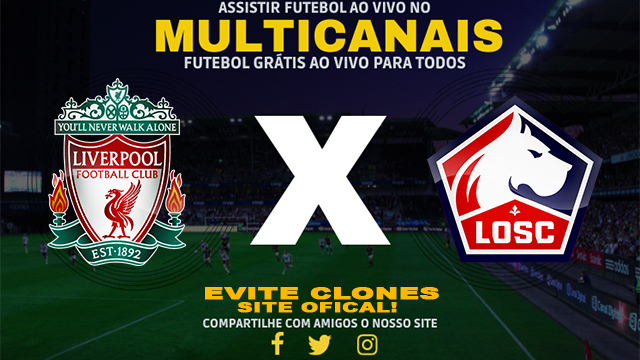 Assistir Liverpool x Lille AO VIVO Online 21/01/2025