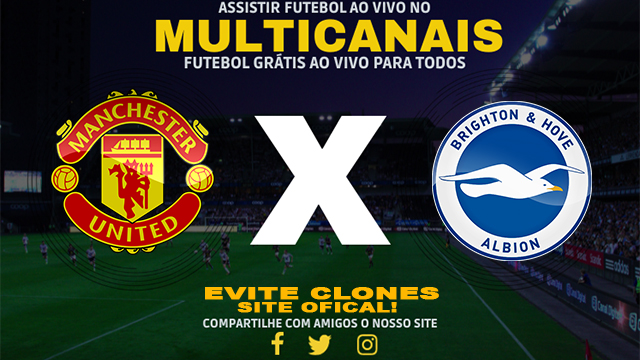 Assistir Manchester United x Brighton AO VIVO Online 19/01/2025