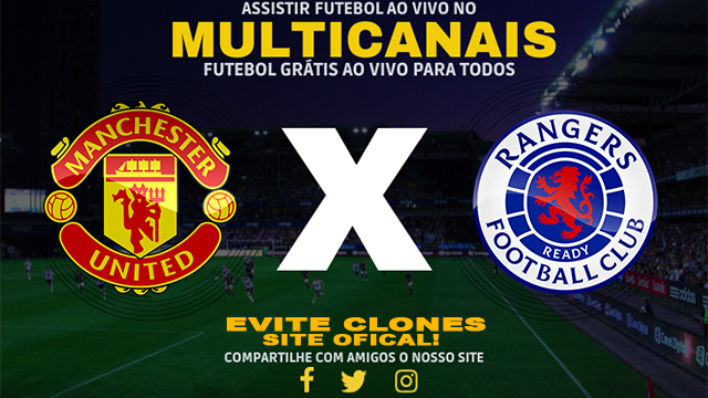 Assistir Manchester United x Rangers AO VIVO Online 23/01/2025