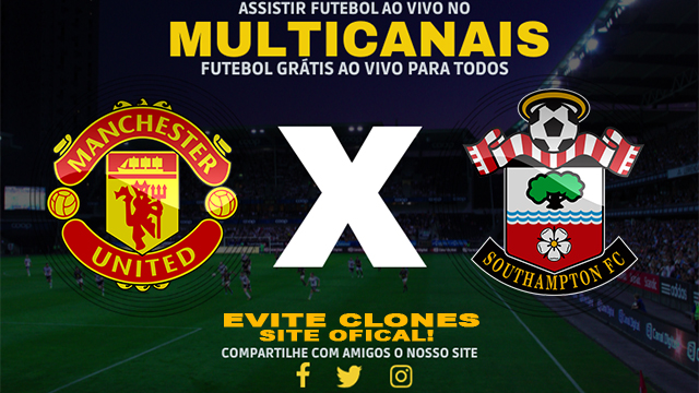 Assistir Manchester United x Southampton AO VIVO Online 16/01/2025