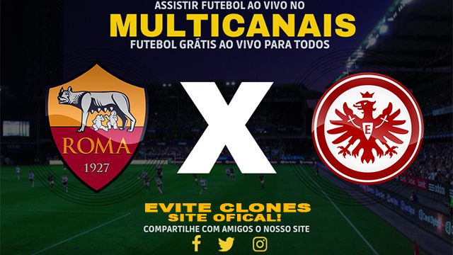 Assistir Roma x Eintracht Frankfurt AO VIVO Online 30/01/2025