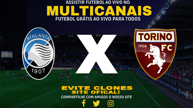 Assistir Atalanta x Torino AO VIVO Online 01/02/2025