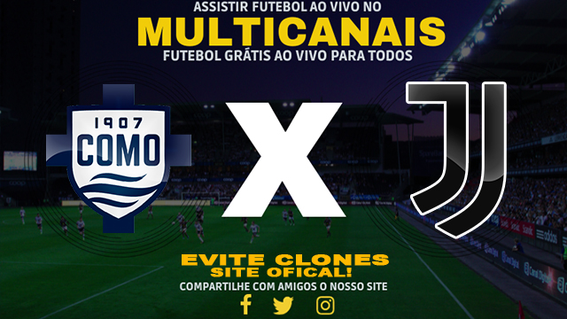 Assistir Como x Juventus AO VIVO Online 07/02/2025