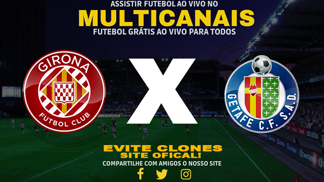 Assistir Girona x Getafe AO VIVO Online 14/02/2025