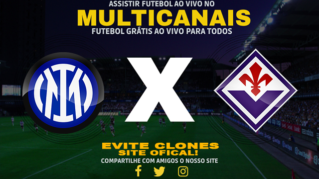 Assistir Inter de Milão x Fiorentina AO VIVO Online 10/02/2025